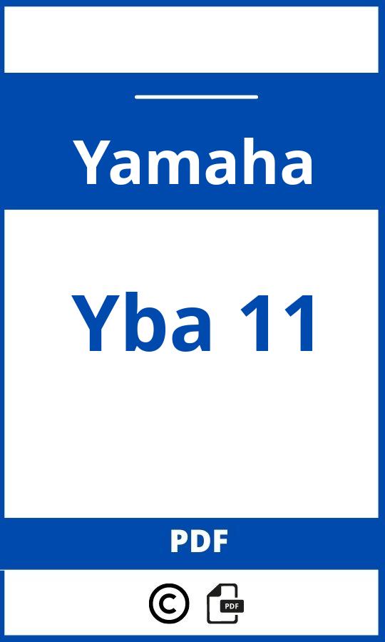 https://www.handleidi.ng/yamaha/yba-11/handleiding?p=2;yba 11 manual;Yamaha;Yba 11;yamaha-yba-11;yamaha-yba-11-pdf;https://autohandleidingen.com/wp-content/uploads/yamaha-yba-11-pdf.jpg;https://autohandleidingen.com/yamaha-yba-11-openen;317