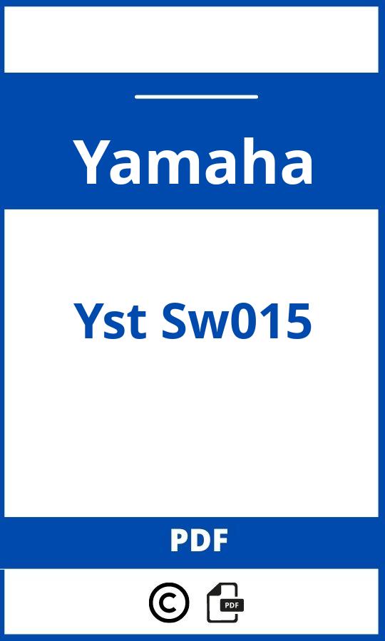 https://www.handleidi.ng/yamaha/yst-sw015/handleiding;yamaha yst sw015;Yamaha;Yst Sw015;yamaha-yst-sw015;yamaha-yst-sw015-pdf;https://autohandleidingen.com/wp-content/uploads/yamaha-yst-sw015-pdf.jpg;https://autohandleidingen.com/yamaha-yst-sw015-openen;496