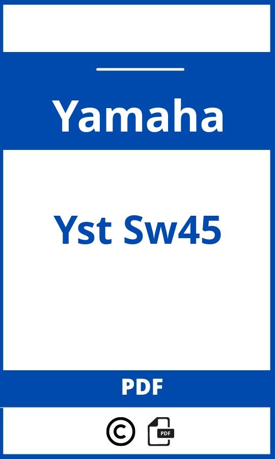 https://www.handleidi.ng/yamaha/yst-sw45/handleiding;;Yamaha;Yst Sw45;yamaha-yst-sw45;yamaha-yst-sw45-pdf;https://autohandleidingen.com/wp-content/uploads/yamaha-yst-sw45-pdf.jpg;https://autohandleidingen.com/yamaha-yst-sw45-openen;493