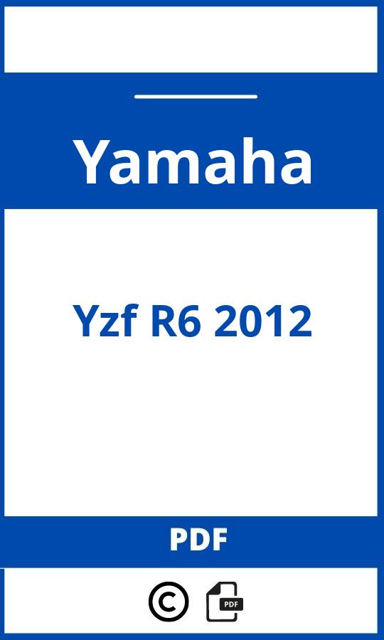 https://www.handleidi.ng/yamaha/yzf-r6-2012/handleiding;yamaha r6 2021;Yamaha;Yzf R6 2012;yamaha-yzf-r6-2012;yamaha-yzf-r6-2012-pdf;https://autohandleidingen.com/wp-content/uploads/yamaha-yzf-r6-2012-pdf.jpg;https://autohandleidingen.com/yamaha-yzf-r6-2012-openen;328